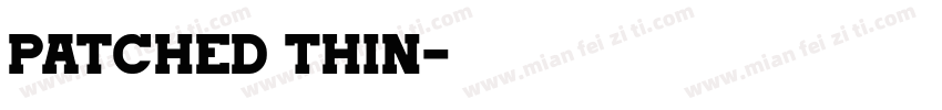 Patched Thin字体转换
